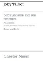 JOBY TALBOT: DECEMBER - POLARISATION (ENSEMBLE VERSION)