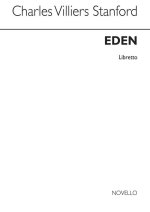 CHARLES VILLIERS STANFORD: EDEN (LIBRETTO) LIVRE SUR LA MUSIQUE
