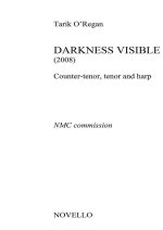 TARIK O'REGAN: DARKNESS VISIBLE (COUNTER-TENOR/TENOR/HARP)