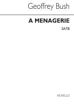 GEOFFREY BUSH: MENAGERIE (VOCAL SCORE) CHANT