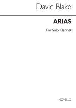 DAVID BLAKE: ARIAS FOR CLARINET SOLO