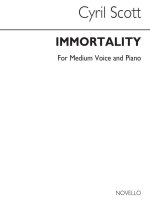 CYRIL SCOTT: IMMORTALITY-MEDIUM VOICE/PIANO (KEY-F)