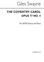GILES SWAYNE: COVENTRY CAROL OP.77 NO.4 (SATB) CHANT