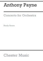 ANTHONY PAYNE: CONCERTO FOR ORCHESTRA (STUDY SCORE) POCHE