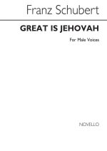 FRANZ SCHUBERT: GREAT IS JEHOVAH TENOR SOLO TTBB
