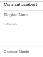 CONSTANT LAMBERT: ELEGIAC BLUES (PIANO SOLO) PIANO