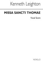 LEIGHTON, K MISSA SANCTI THOMAE SSATBB AND ORGAN CHANT