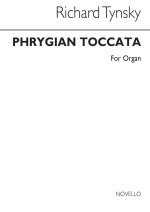 RICHARD TYNSKY: PHRYGIAN TOCCATA ORGAN