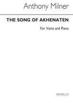ANTHONY MILNER: SONG OF AKHENATEN