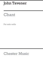 JOHN TAVENER: CHANT FOR CELLO