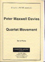 PETER MAXWELL DAVIES: QUARTET MOVEMENT PARTS