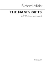 RICHARD ALLAIN: THE MAGI S GIFTS  CHANT