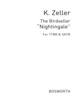 ZELLER, C THE BIRDSELLER NIGHTINGALE SONG TTBB