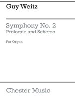 GUY WEITZ: PROLOGUE AND SCHERZO (FROM SYMPHONY NO.2 FOR ORGAN)