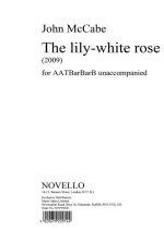 JOHN MCCABE: THE LILY-WHITE ROSE