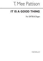THOMAS MEE PATTISON: IT IS A GOOD THING CHANT