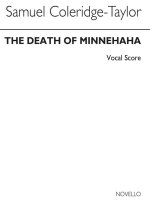 SAMUEL COLERIDGE-TAYLOR: DEATH OF MINNEHAHA - VOCAL SCORE CHANT