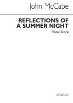 MCCABE: REFLECTIONS OF A SUMMER NIGHT (VOCAL SCORE)