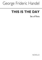 G.F. HANDEL: THIS IS THE DAY (ED. BURROWS) EXTRA PARTS CHANT