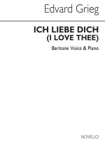 GRIEG, E ICH LIEBE DICH IN BB MEZZO-SOPRANO OR BARITONE AND PIANO