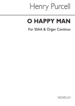 PURCELL, H O HAPPY MAN SATB CHANT