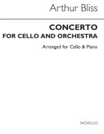 ARTHUR BLISS: CONCERTO FOR VIOLONCELLO (CELLO/PIANO)