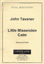 JOHN TAVENER: LITTLE MISSENDEN CALM