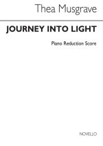 THEA MUSGRAVE: JOURNEY INTO LIGHT (VOCAL SCORE)