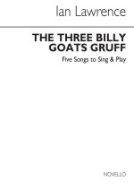 IAN LAWRENCE: THE THREE BILLY GOATS GRUFF PIANO, VOIX, GUITARE