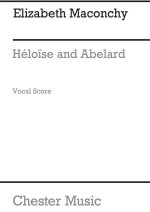 MACONCHY: HELOISE AND ABELARD (VOCAL SCORE) CHANT