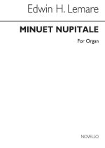 EDWIN LEMARE: MINUET NUPTIALE FOR ORGAN