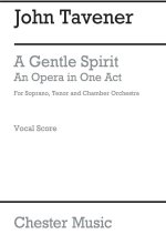 JOHN TAVENER: A GENTLE SPIRIT (FULL SCORE)