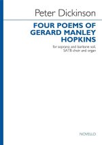 DICKINSON: FOUR POEMS OF GERARD MANLEY HOPKINS FOR SATB CHORUS CHANT