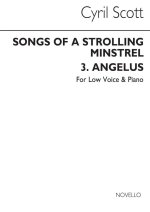 CYRIL SCOTT: ANGELUS (FROM SONGS OF A STROLLING MINSTREL)-LOW VCE/PF (KEY-A)