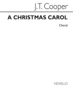 JOSEPH THOMAS COOPER: A CHRISTMAS CAROL SATB CHANT