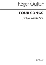 ROGER QUILTER: FOUR SONGS OF MIRZA SCHAFFY (LOW VOICE)