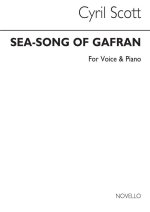 CYRIL SCOTT: SEA-SONG OF GAFRAN VOICE/PIANO