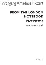 MOZART: FROM THE LONDON NOTEBOOK (CLARINET 2 PART)