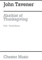 JOHN TAVENER: AKATHIST OF THANKSGIVING CHANT