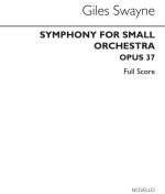 GILES SWAYNE: SYMPHONY FOR SMALL ORCHESTRA  OP. 37