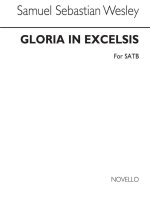 SAMUEL SEBASTIAN WESLEY: GLORIA IN EXCELSIS CHANT