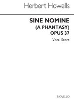 HERBERT HOWELLS: SINE NOMINE OP.37 (VOCAL SCORE) CHANT