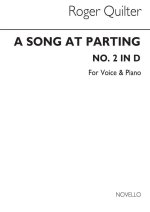 QUILTER, R A SONG AT PARTING IN D VOICE AND PIANO