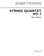 JOSEPH HOROVITZ: STRING QUARTET NO.5 (SET OF PARTS)