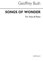 GEOFFREY BUSH: SONGS OF WONDER FOR VOICE AND PIANO