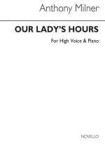 ANTHONY MILNER: OUR LADY'S HOURS