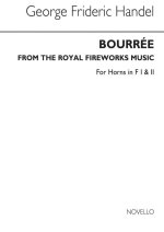 GEORGE FRIDERIC HANDEL: BOURREE FROM THE FIREWORKS MUSIC (HORN IN F)