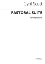 CYRIL SCOTT: PASTORAL SUITE  PIANO