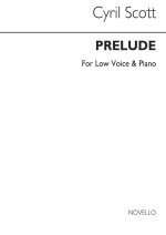 CYRIL SCOTT: PRELUDE OP57 NO.1-LOW VOICE/PIANO (KEY-B FLAT)