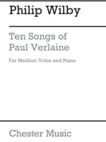 PHILIP WILBY: TEN SONGS OF PAUL VERLAINE